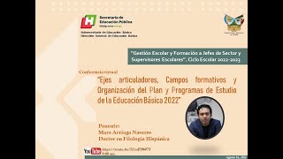 Ejes articuladores Campos formativos y Organización del Plan y Programas de Estudio de la Educ 2022 [upl. by Amahcen]