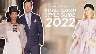 The 2022 Style Guide Has Landed 👗 🎩  What To Wear At Royal Ascot [upl. by Mellman]