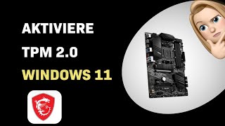 Wie aktiviere ich TPM 20 für Windows 11 auf MSI B550A Pro [upl. by Destinee]