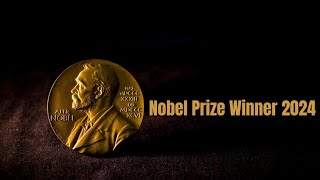 Nobel Prize Winner 2024  Nobel Laureate of 2024 nobelprize explained classagain classagain [upl. by Franck159]