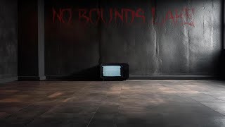 No Bounds Lake Installment 1 [upl. by Nichani]