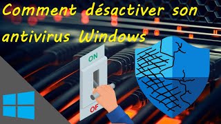 13 Comment désactiver son antivirus Windows temporairement [upl. by Buskus]