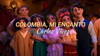 Colombia Mi Encanto  Carlos Vives  Letra [upl. by Patti]