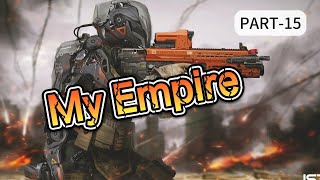 My Empire Part 15 AUDIOBOOKFANTASYLIGHT NOVEL [upl. by Mutz909]