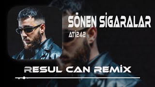 Ati242  Sönen Sigaralar  Resul Can Remix [upl. by Aihsetan157]