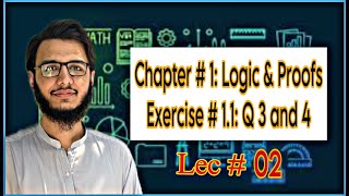 Lec 02  Logic Proof Proposition and Propositional logic  Exercise 11 Q 3 and 4 ASK Coding [upl. by Nickolai]