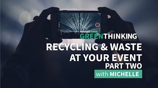 Green Thinking  Sustainable Event Planning  Part 2 [upl. by Finah]