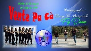 Vente Pa Ca  Ricky Martin ft Maluma Coreografia Giusy De Pasquale Balli di Gruppo 2016  2017 [upl. by Ettenuj]