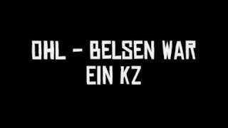 OHL  Belsen War Ein KZ [upl. by Lexis]