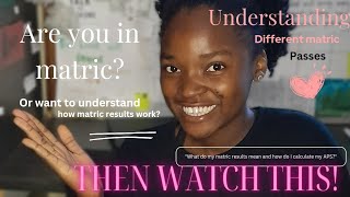 Matric results explained Understanding what your results mean [upl. by Ecidna]