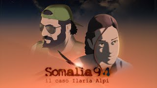 Somalia94  Il caso Ilaria Alpi trailer 4 di Marco Giolo [upl. by Derdlim]