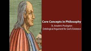 Anselms Proslogion  Ontological Argument for Gods Existence  Philosophy Core Concepts [upl. by Tremayne]