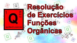 Resolução de Exercícios  Funções Orgânicas UNESP UERJ UERGS FGV e EFOA [upl. by Madlen292]