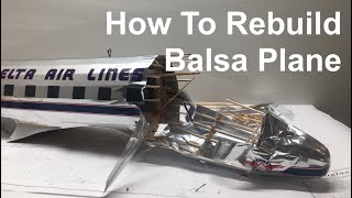 How To Rebuild Balsa Plane  RC Airplane [upl. by Annais]