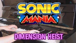 Super Hard Piano Cover Sonic Mania  Special Stage Dimension Heist [upl. by Kubetz]