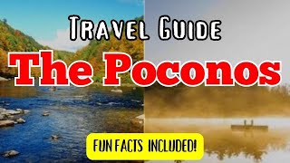 Things to do in the Poconos Mountains Fun Facts Included  2024 Travel Guide [upl. by Castor790]