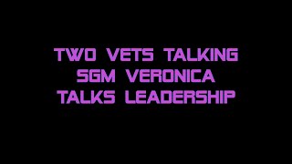 Two Vets Talking with SGM Veronica [upl. by Apicella]