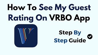 How To See My Guest Rating On VRBO App [upl. by Ahsiekrats]