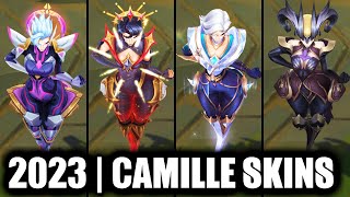 ALL CAMILLE SKINS SPOTLIGHT 2023  League of Legends [upl. by Nicolis]