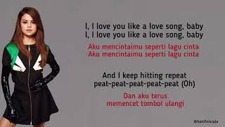 Selena Gomez  Love You Like a Love Song  Lirik Terjemahan [upl. by Anirav]