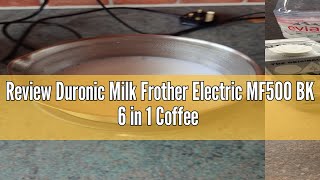 Review Duronic Milk Frother Electric MF500 BK 6 in 1 Coffee Milk Frothers Steamer Automatic Hot and [upl. by Jensen]