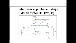 Punto de trabajo del transistor Q1 Tipo BJT  NPN [upl. by Adnorhs200]