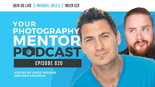 Your Photography Mentor  Podcast  020 [upl. by Meurer928]