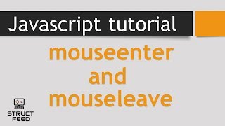 Javascript mouseEnter and mouseLeave Events [upl. by Chaffinch]