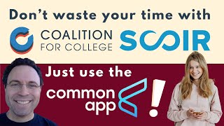 Avoid Coalition for College  Scoir Stick with Common App [upl. by Marala]