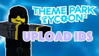 Theme park tycoon 2 how to upload IDScustom builds [upl. by Eannej129]