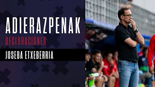 ADIERAZPENAK  Joseba Etxeberria  SD Eibar vs Leganés [upl. by Amik]