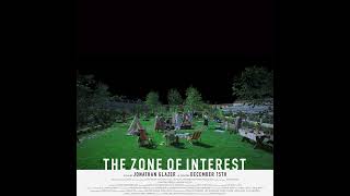 The Zone of Interest  Ears First Soundtrack [upl. by Anum]