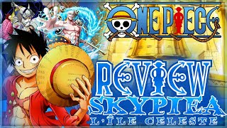 LA MEILLEURE SAGA de ONE PIECE  REVIEW amp MON AVIS sur SKYPIEA [upl. by Yenitirb851]