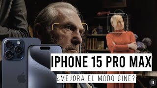 Ha mejorado el MODO CINE en el iPhone 15 Pro Max [upl. by Anpas]