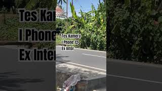 Tes Kamera I Phone 12 Ex Inter short iphone12 teskameraiphone [upl. by Ahsead705]