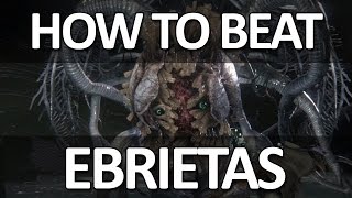 Bloodborne  Ebrietas Easy Kill [upl. by Freyah]