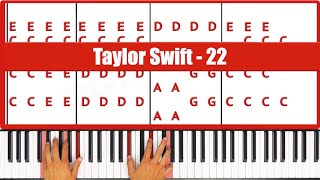 22 Taylor Swift Piano Tutorial Easy [upl. by Francine]