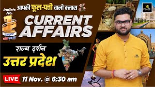 11 November 2024 Current Affairs  Current Affairs Today  Rajya Darshan UP 6  Kumar Gaurav Sir [upl. by Eiznil156]