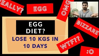 EGG DIET  MARKETING GIMMICK 10 KG IN 10 DAYS O [upl. by Enelegna]