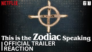 This is the Zodiac Speaking  Official Trailer REACTION  HA and TI [upl. by Oinegue]