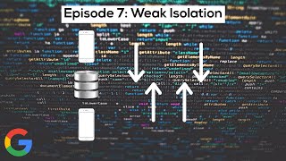 Google SWE teaches systems design  EP7 Weak forms of isolation [upl. by Lefton]