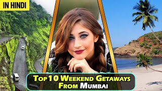 Top 10 Weekend Getaways From Mumbai  In Hindi [upl. by Oigile]