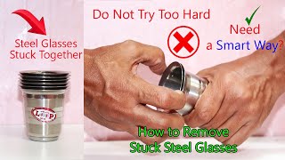 How to Remove Steel Glasses Stuck Together [upl. by Eetnuahs]