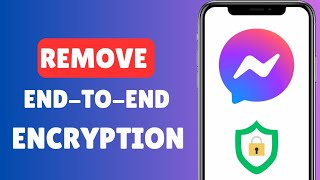 How To Remove EndToEnd Encryption On Messenger  Turn Off EndToEnd Encryption [upl. by Tomkiel591]