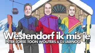 Feestmuziek  Westendorf ik mis je  Peter Loree Toon Wouters amp DJ Jarnoo [upl. by Relyhcs281]