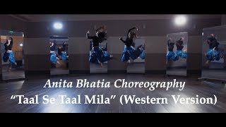 Taal Se Taal Mila Western Version  AR Rahman  Dance Cover by Anita [upl. by Darbie]