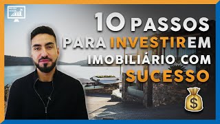 10 PASSOS para INVESTIR no IMOBILIÁRIO com Sucesso  Renda Maior [upl. by Artsa]