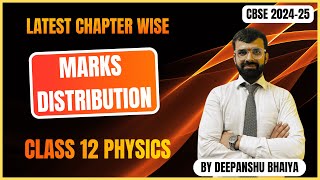 Physics Class 12 Chapter Wise Marks Distribution  CBSE 2024  Class 12 CBSE Board Exam 20242025 [upl. by Willin]