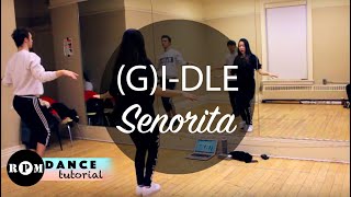 GIDLE quotSenoritaquot Dance Tutorial Chorus [upl. by Frear57]