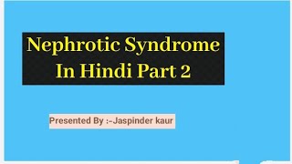 Nephrotic syndrome part 2NursingHubl7q [upl. by Lokkin175]